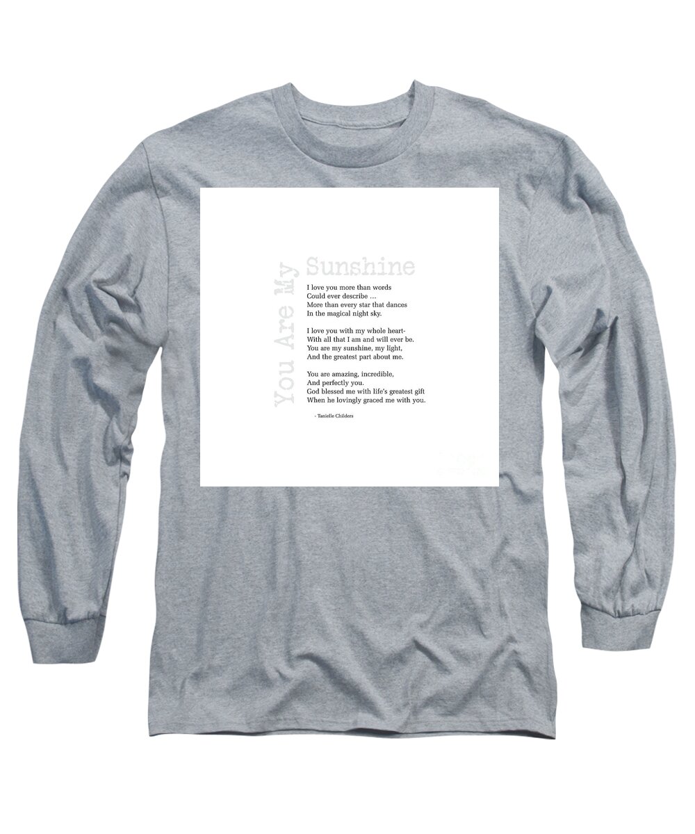Sunshine Long Sleeve T-Shirt featuring the digital art You Are My Sunshine by Tanielle Childers