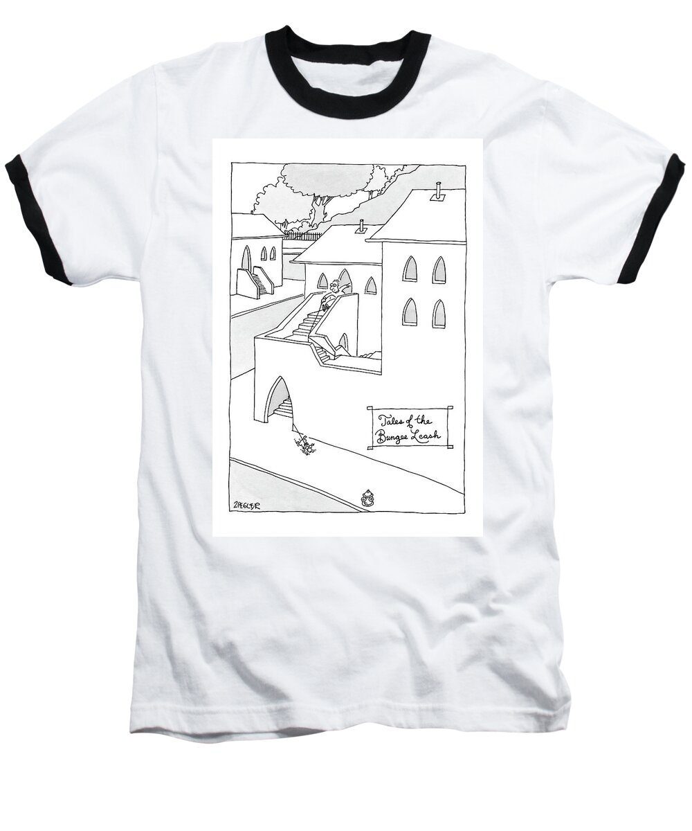 Pets Problems Architecture Inventions Bungee Cord

(man Following Dog Who's Leash Is Entangled On Winding Staircase.) 121503 Jzi Jack Ziegler Baseball T-Shirt featuring the drawing Tales Of The Bungee Leash by Jack Ziegler