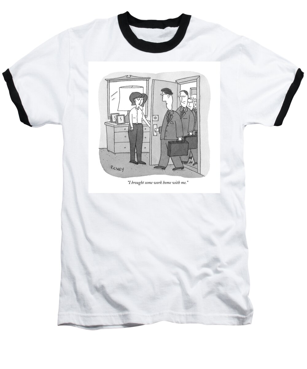 Offices Baseball T-Shirt featuring the drawing I Brought Some Work Home With Me by Peter C. Vey