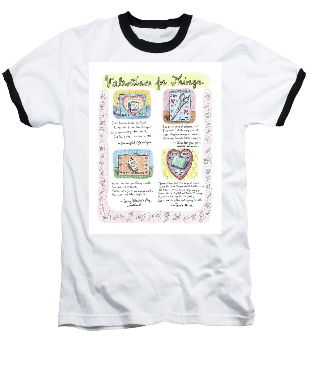 (valentine Cards For: A Toaster Baseball T-Shirt featuring the drawing Valentines For Things by Roz Chast