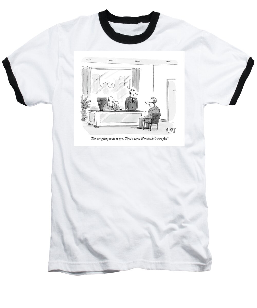 Ethics Business Management Hierarchy

(two Executives Talking To Another.) 122140  Cwe Christopher Weyant Baseball T-Shirt featuring the drawing I'm Not Going To Lie To You. That's What by Christopher Weyant