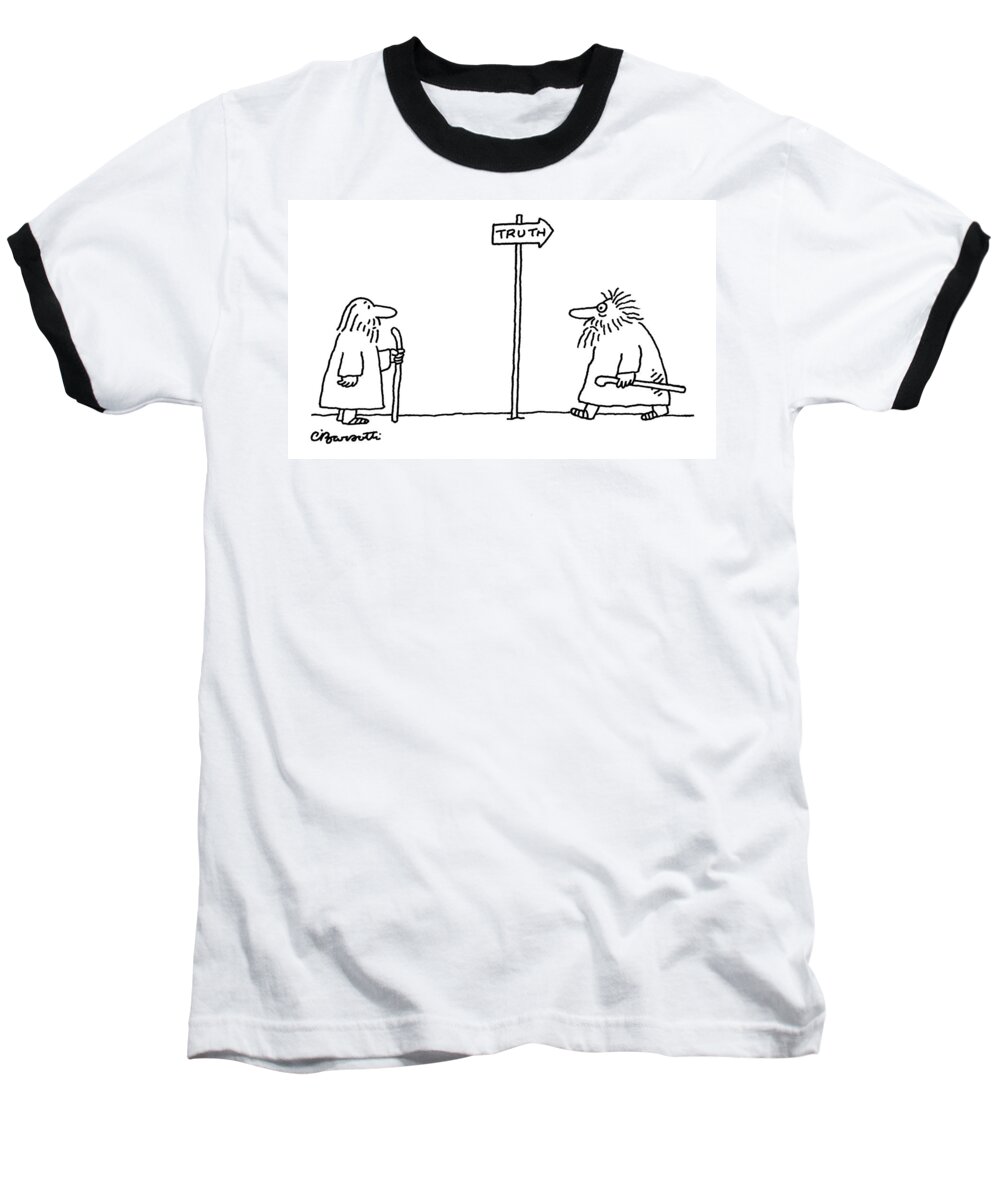 Problems Baseball T-Shirt featuring the drawing Truth by Charles Barsotti