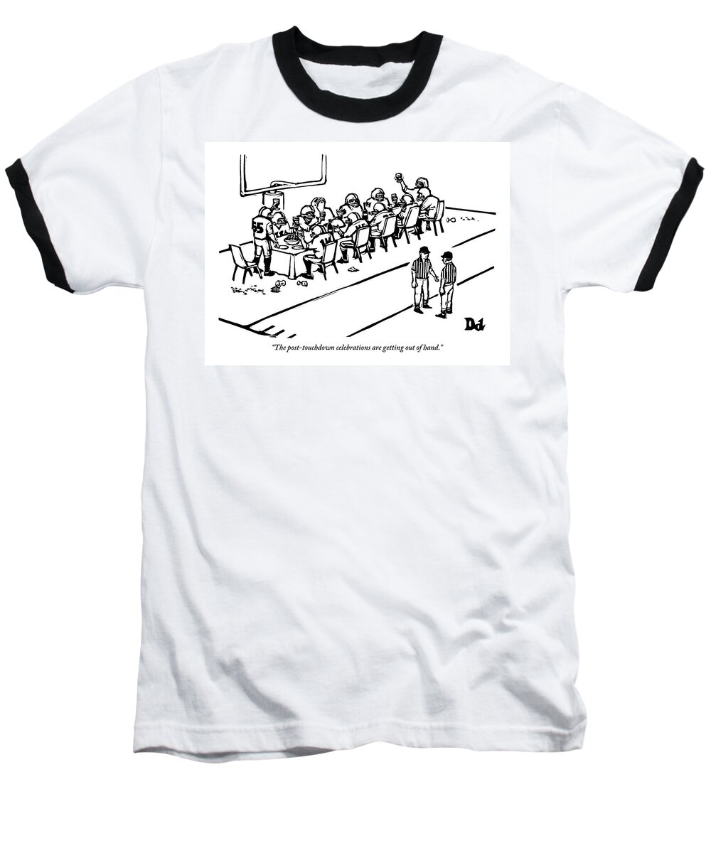 Football Baseball T-Shirt featuring the drawing A Football Team Enjoys A Seated Dinner With Wine by Drew Dernavich