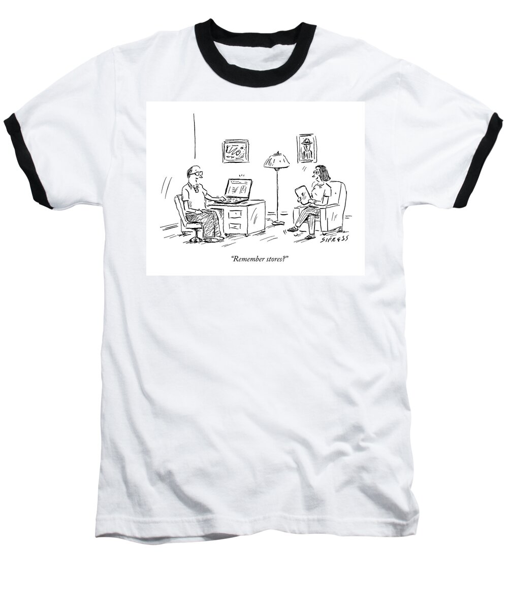 Amazon Baseball T-Shirt featuring the drawing A Man Using A Computer Speaks To A Woman Who by David Sipress