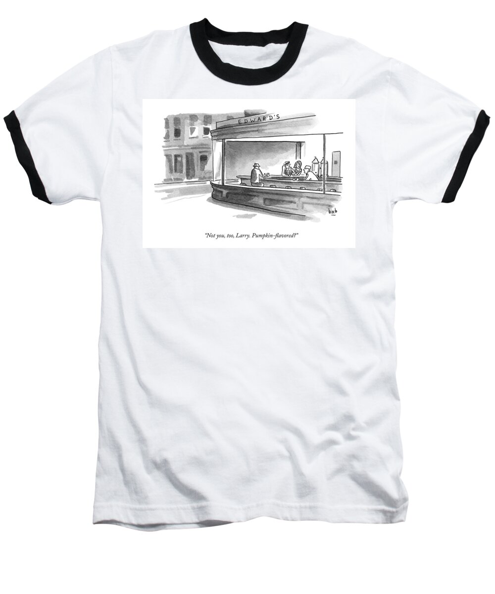 Coffee Baseball T-Shirt featuring the drawing A Parody Of Edward Hopper's Painting Nighthawks by Bob Eckstein