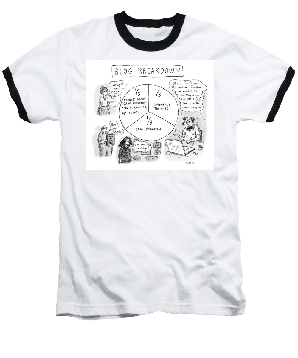 Blog Baseball T-Shirt featuring the drawing A Pie Chart Titled Blog Breakdown Is Divided by Roz Chast