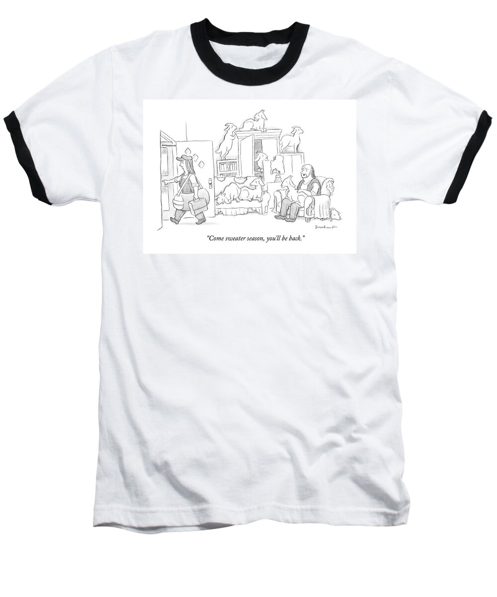 Goats Baseball T-Shirt featuring the drawing A Woman Leaves Her Husband Whose Home Is Overrun by David Borchart