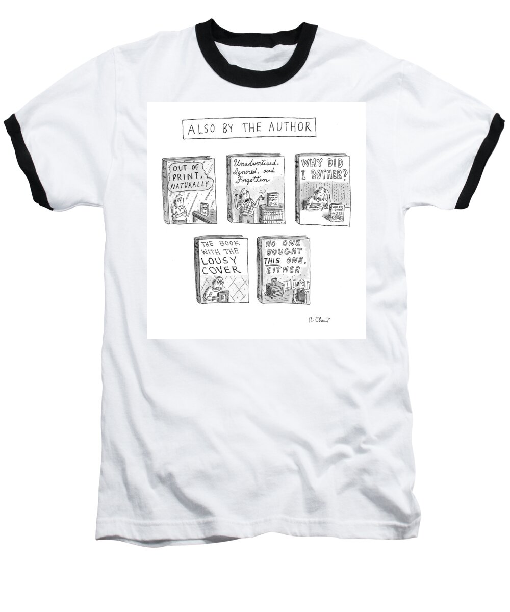 Marketing Baseball T-Shirt featuring the drawing 'also By The Author' by Roz Chast