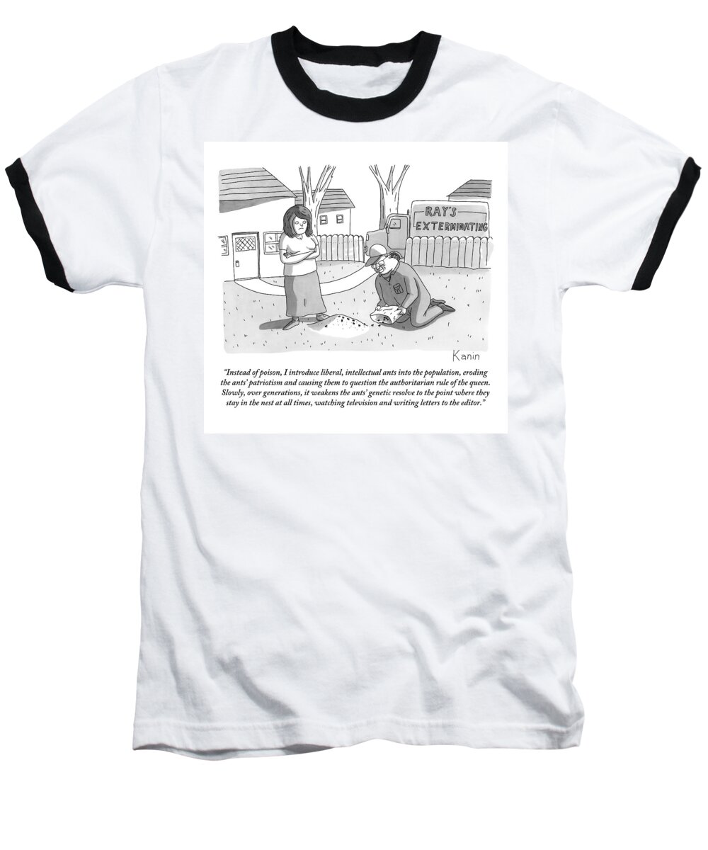 Ants Baseball T-Shirt featuring the drawing An Exterminator Explains What He Is Doing by Zachary Kanin