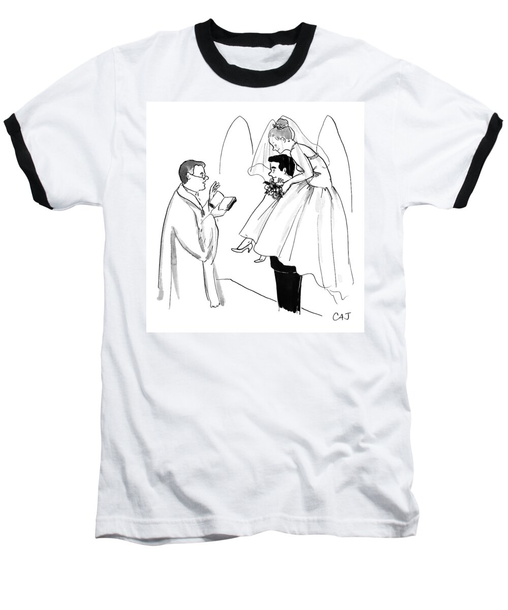 Caption Contest
Media Id 133700 Baseball T-Shirt featuring the drawing Bride Balances On Bridegroom's Shoulders by Carolita Johnson
