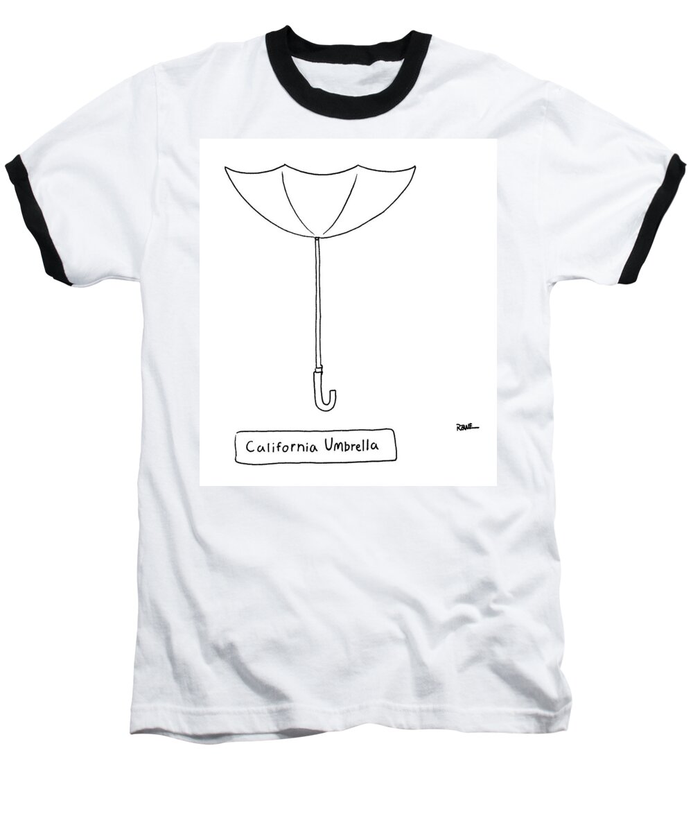 Drought Baseball T-Shirt featuring the drawing California Umbrella. An Umbrella With An Inverted by Julian Rowe