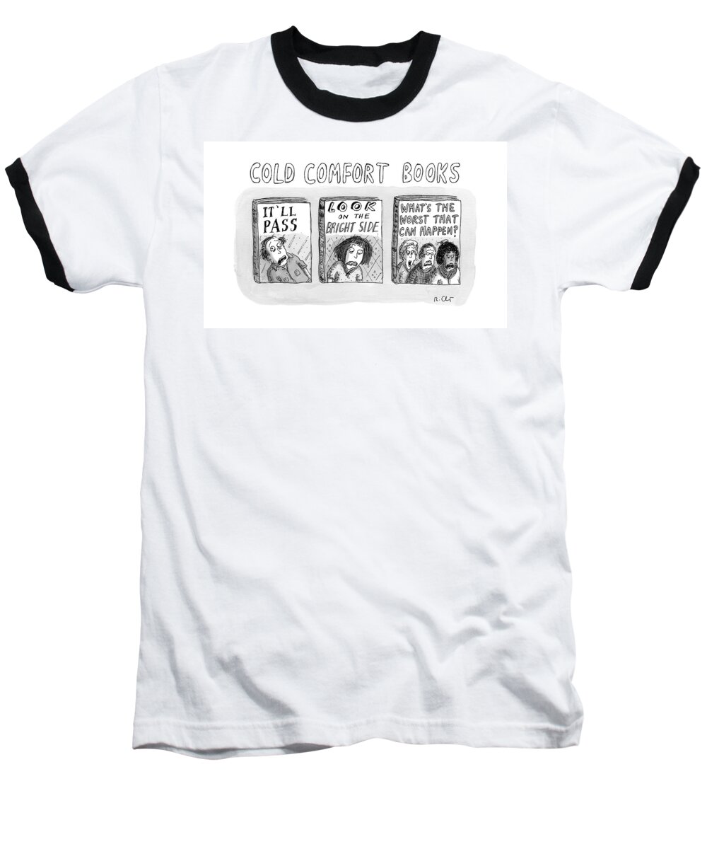 Scared Baseball T-Shirt featuring the drawing Cold Comfort Books by Roz Chast