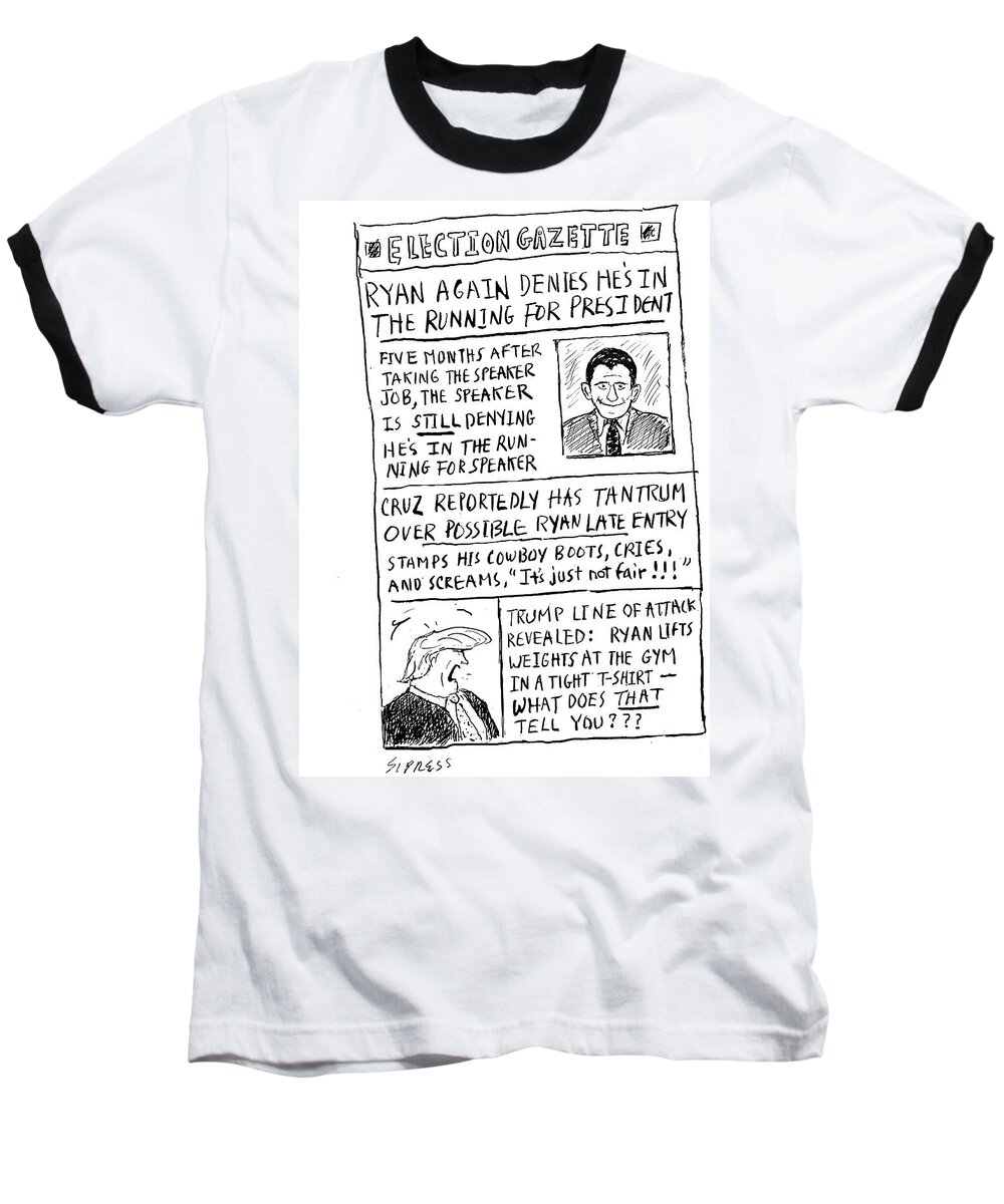 Election Gazette Baseball T-Shirt featuring the drawing Election Gazette by David Sipress