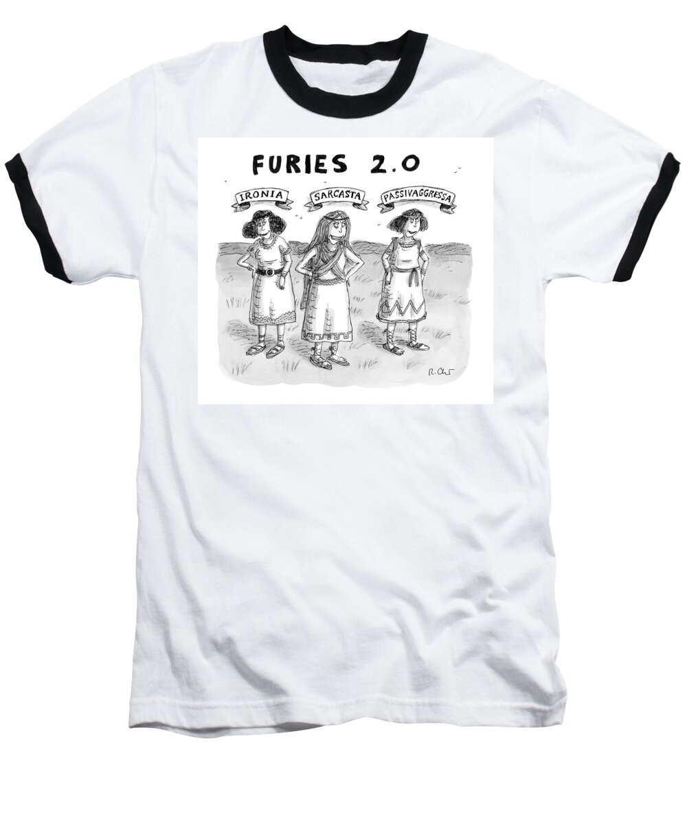 Captionless Greek Mythology Baseball T-Shirt featuring the drawing Furies 2.0 by Roz Chast