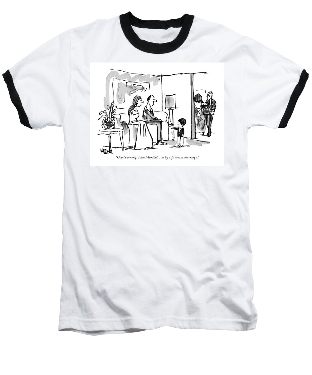 Parents Baseball T-Shirt featuring the drawing Good Evening. I Am Martha's Son By A Previous by Robert Weber