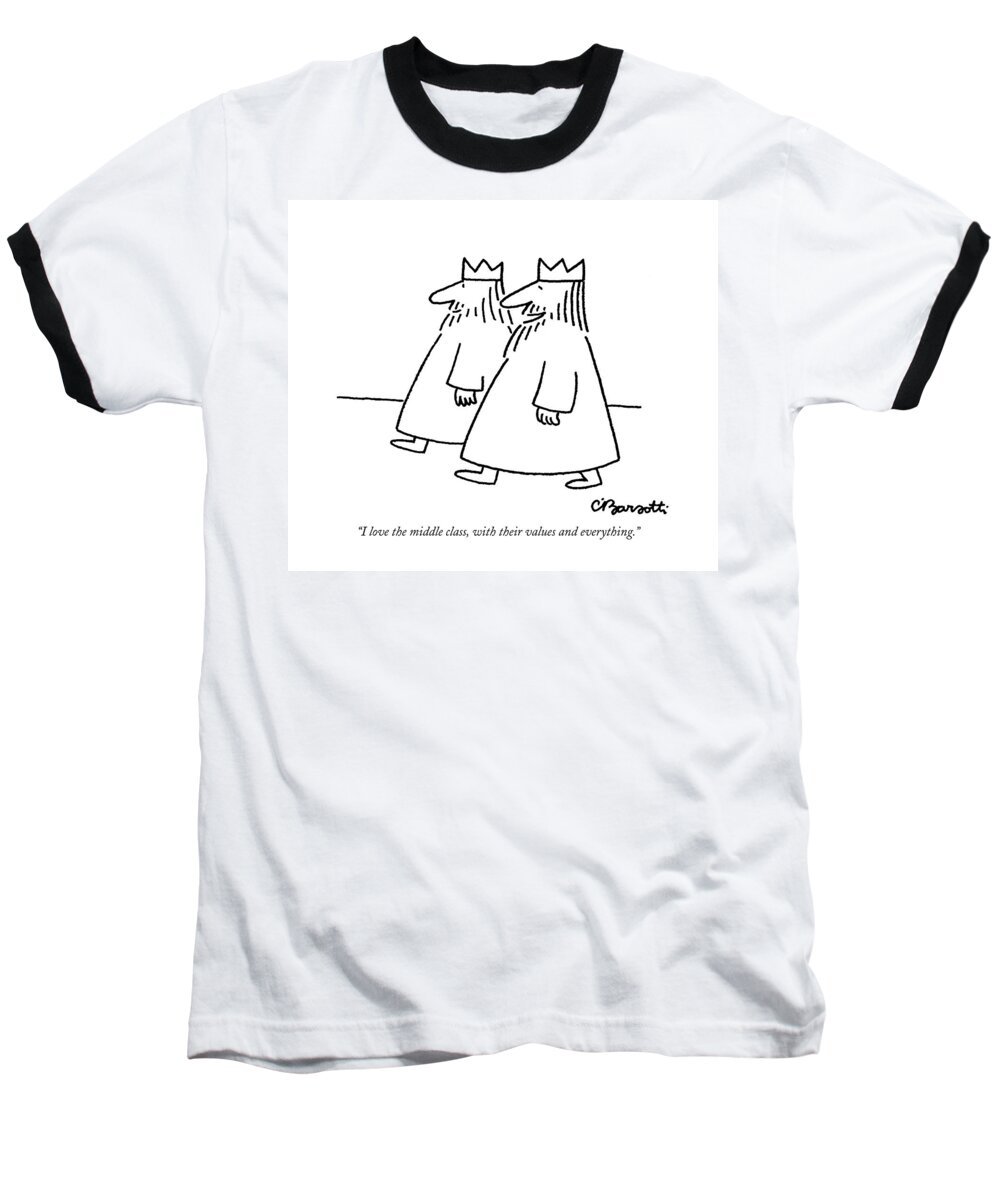 Government Baseball T-Shirt featuring the drawing I Love The Middle Class by Charles Barsotti