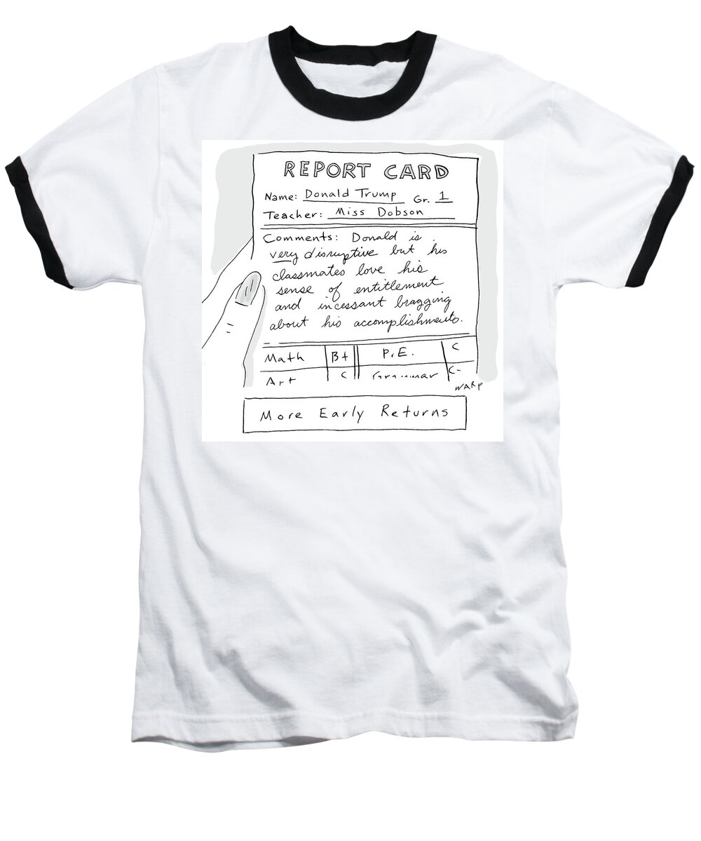 Report Card Baseball T-Shirt featuring the drawing More Early Returns by Kim Warp