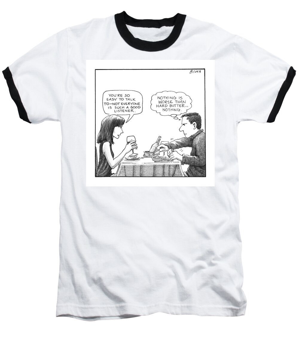 Dates Baseball T-Shirt featuring the drawing On A Date, A Woman Compliments The Man's by Harry Bliss