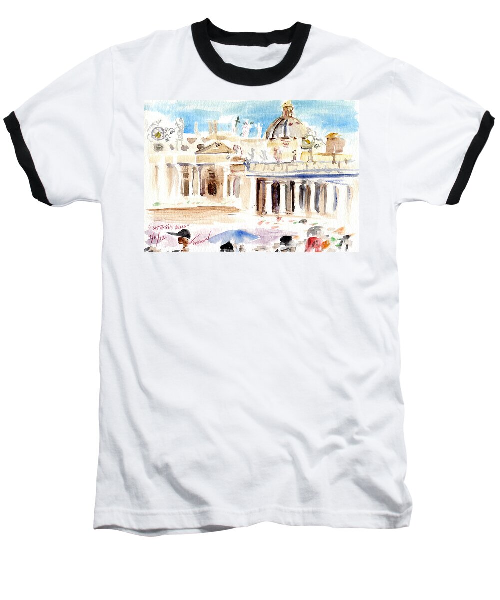 Crystal Cruises Baseball T-Shirt featuring the painting Saint Peters Rome Italy by Valerie Freeman