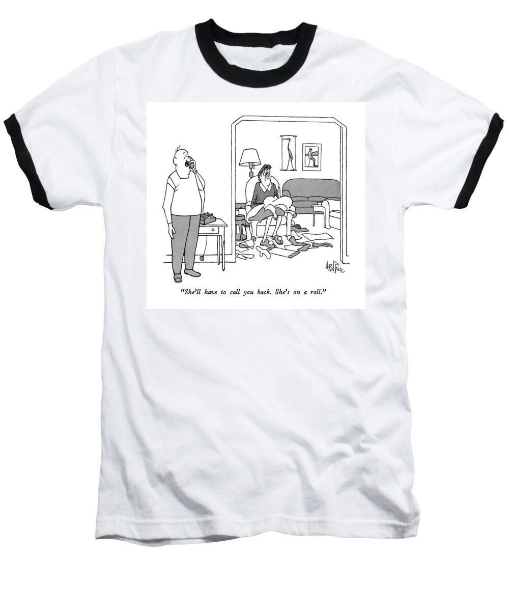 Middle Age Baseball T-Shirt featuring the drawing She'll Have To Call You Back. She's On A Roll by George Price