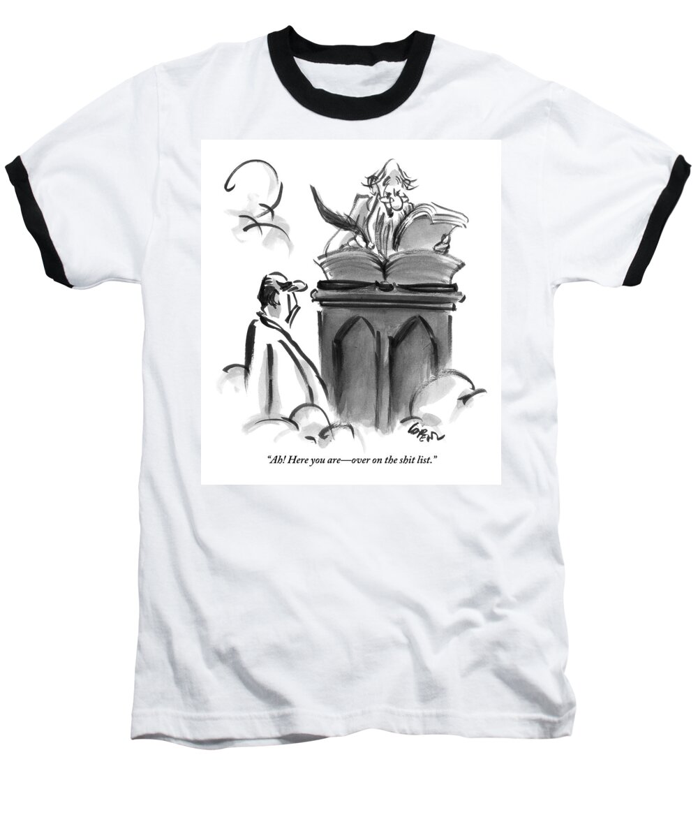 Shit Baseball T-Shirt featuring the drawing St. Peter Is Talking To A Man Trying To Enter by Lee Lorenz