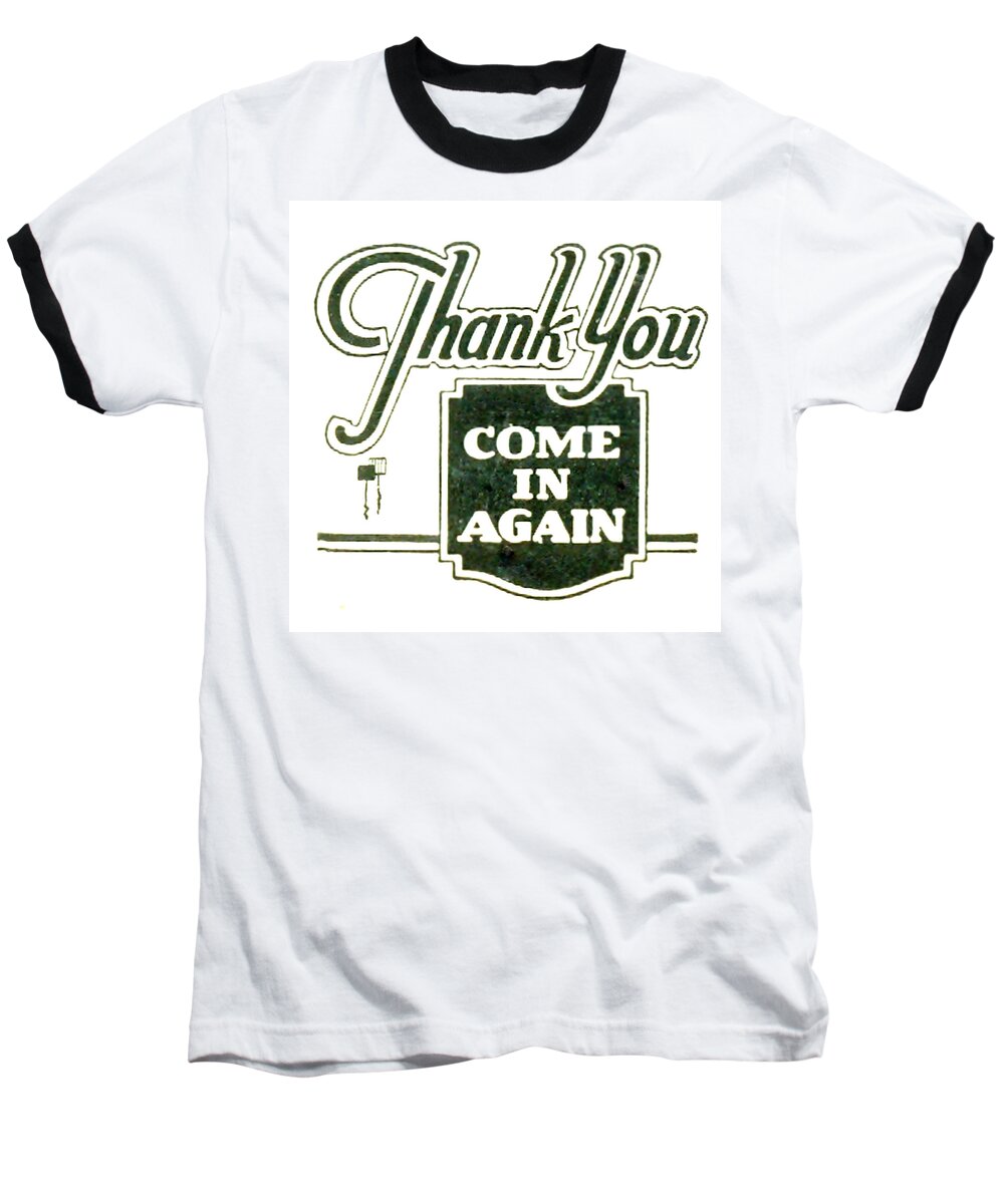 Thank You Sign Baseball T-Shirt featuring the digital art Thank You-Come in Again by Cathy Anderson