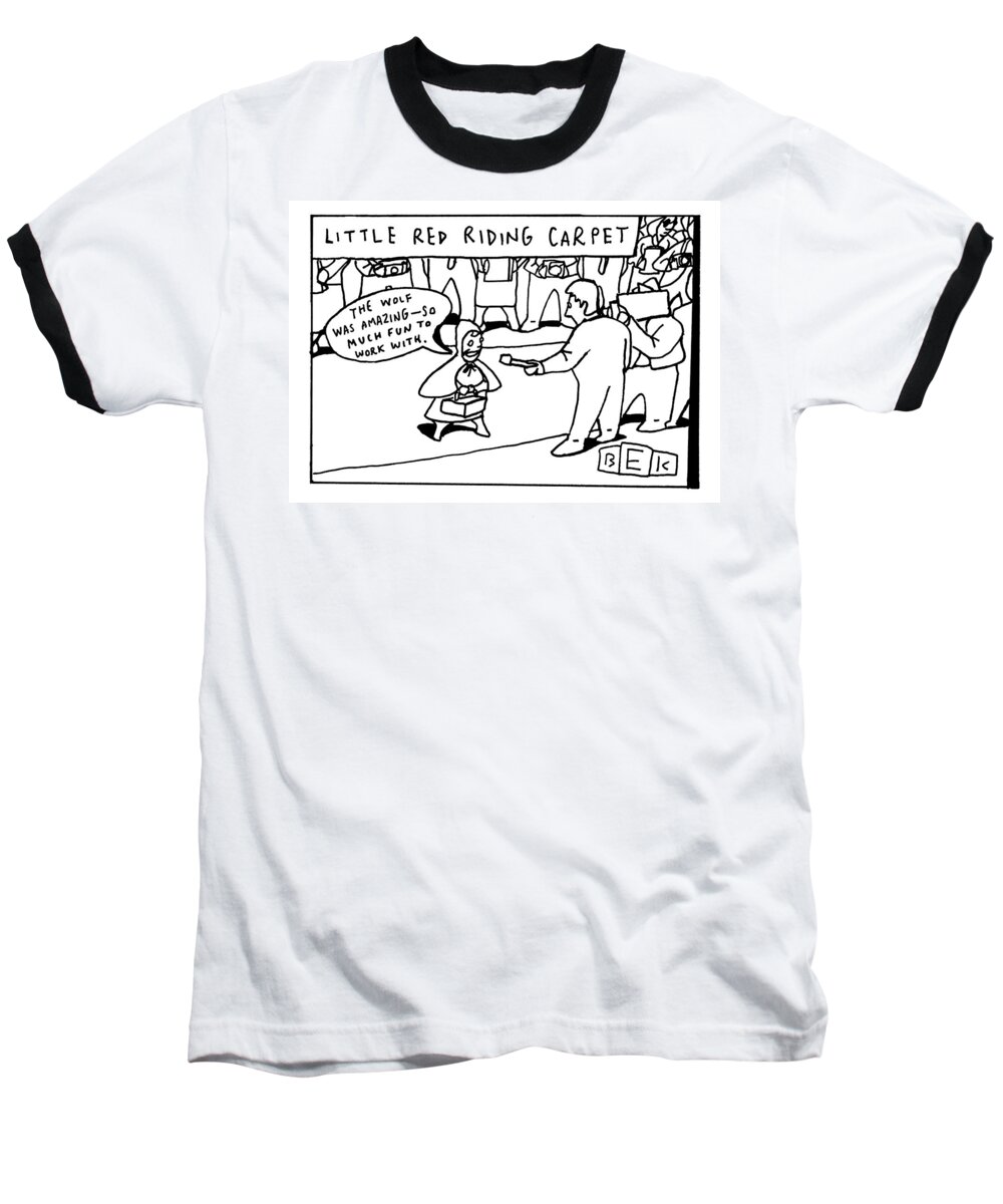 Little Red Riding Hood Baseball T-Shirt featuring the drawing The Title Reads by Bruce Eric Kaplan