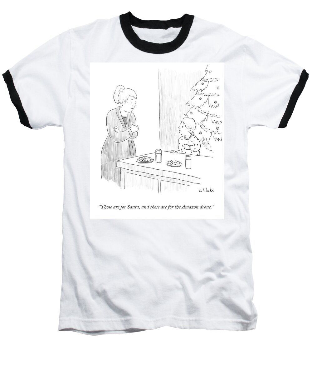 Those Are For Santa Baseball T-Shirt featuring the drawing Those Are For Santa And These Are For The Amazon by Emily Flake