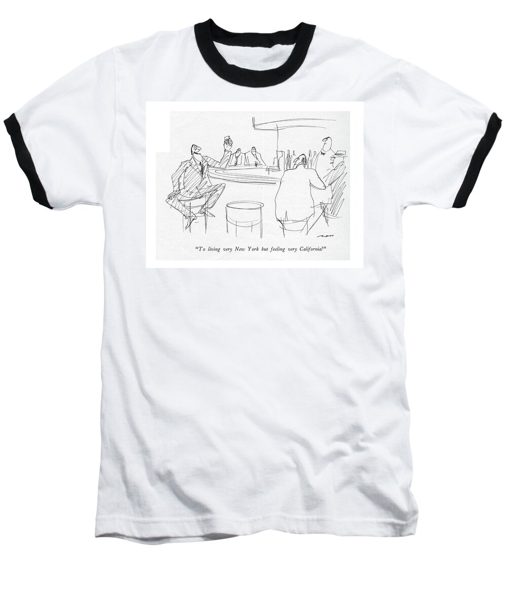 86424 Ars Al Ross (man Making A Toast In A Bar.) Bar Barroom Bars Bartender Beer Booze Coast Drinking East House Metropolitan Pub Public Tavern Toast Toasting West Baseball T-Shirt featuring the drawing To Living Very New York But Feeling by Al Ross