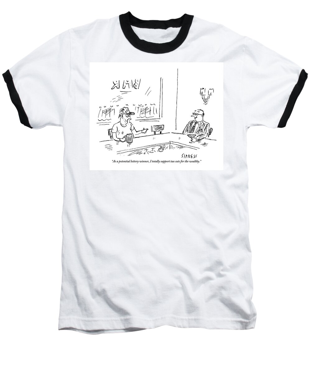 Taxes Baseball T-Shirt featuring the drawing Two Men Sit At A Bar. The Scruffy One Says by David Sipress