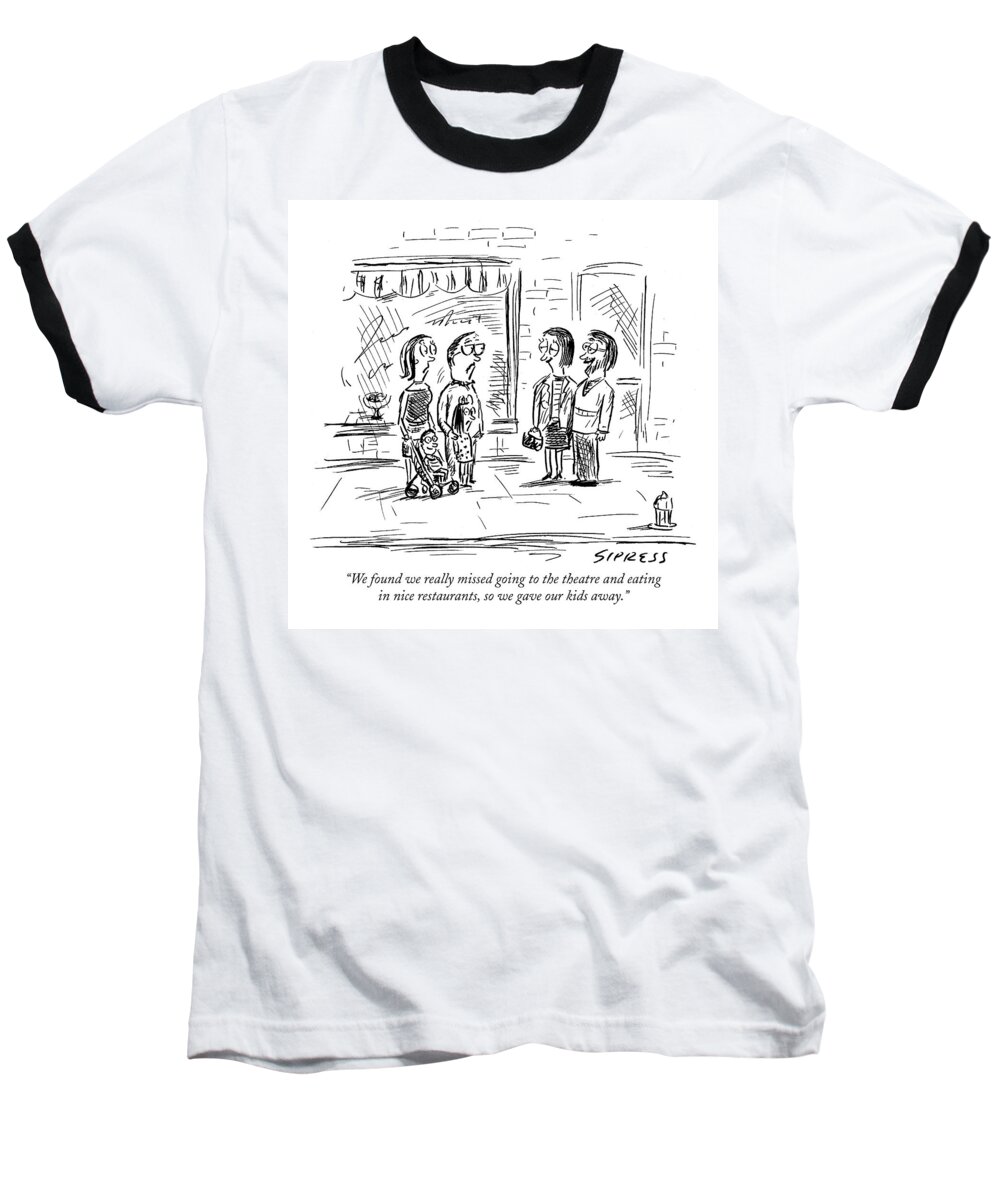 Children - General Baseball T-Shirt featuring the drawing We Found We Really Missed Going To The Theatre by David Sipress