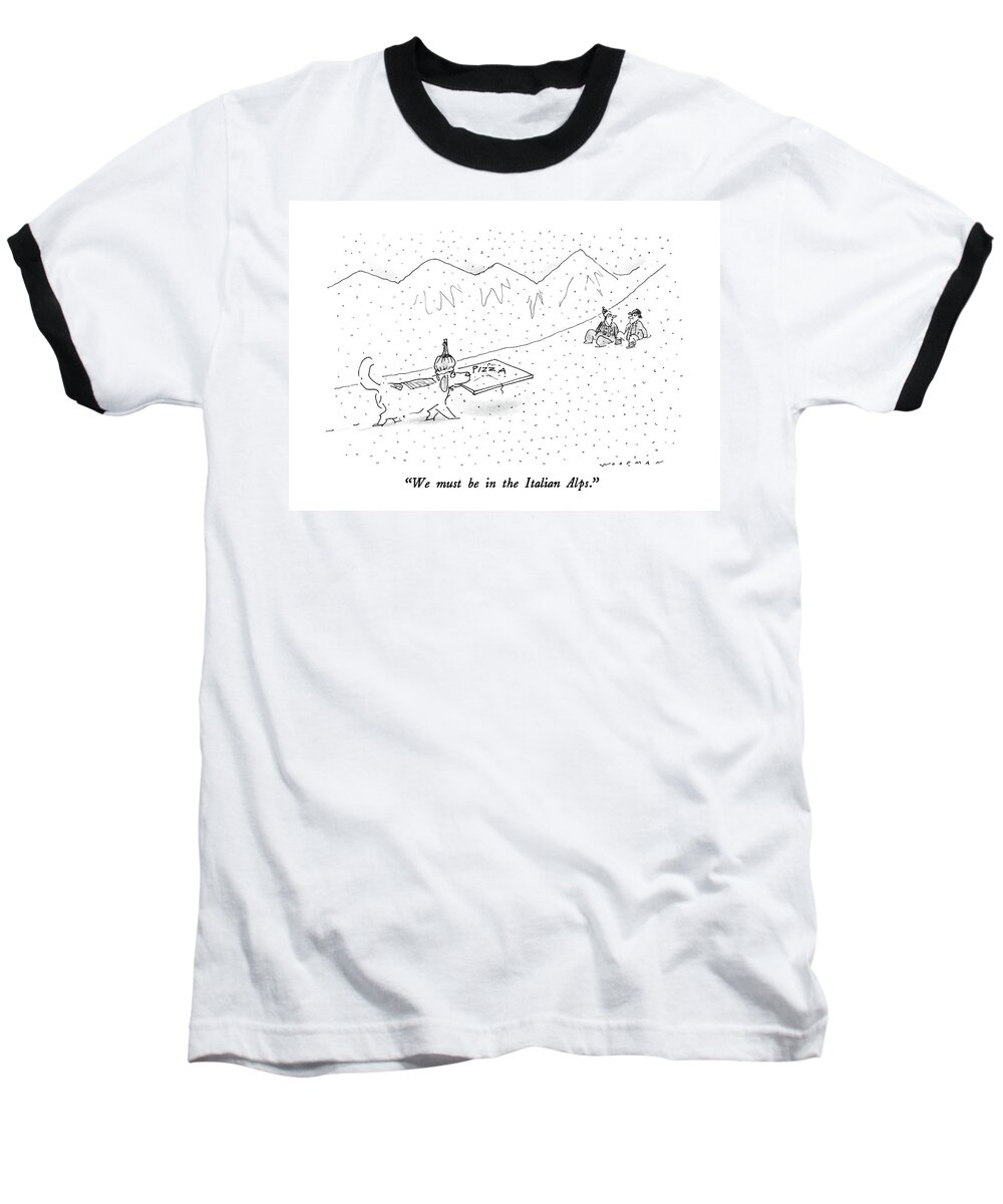 

 One Man To Another In Mountains Covered With Snow. A Dog Approaches Them Baseball T-Shirt featuring the drawing We Must Be In The Italian Alps by Bill Woodman