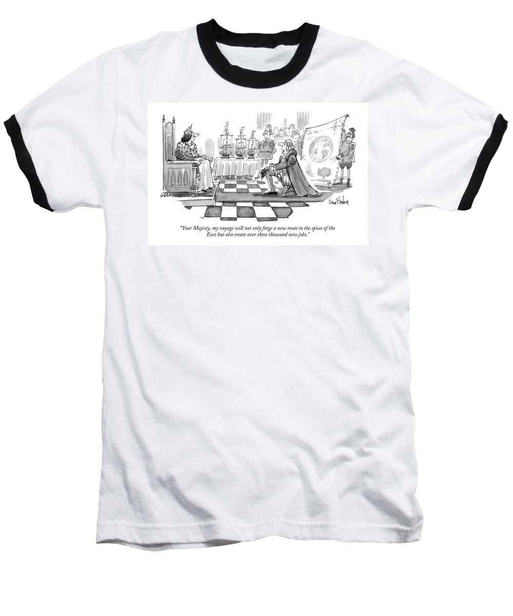 Royalty Baseball T-Shirt featuring the drawing Your Majesty #1 by Dana Fradon