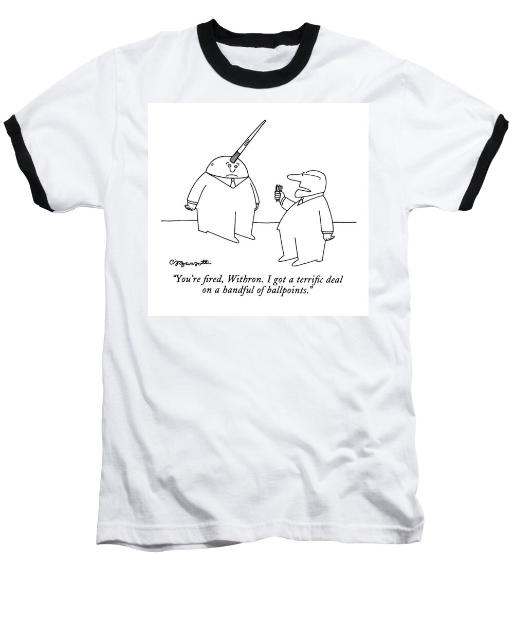 Technology Baseball T-Shirt featuring the drawing You're Fired by Charles Barsotti