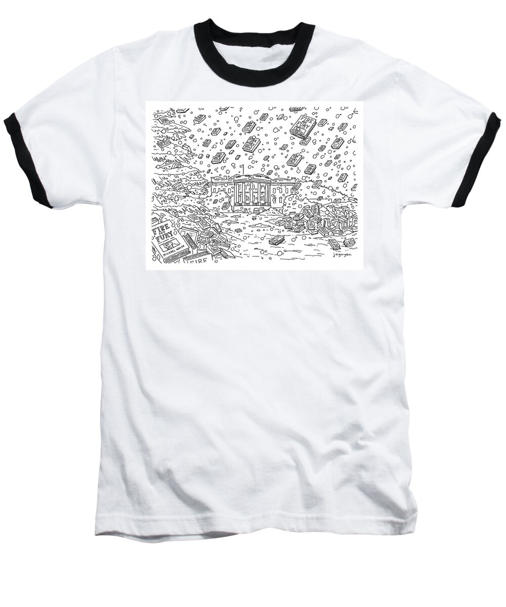 Michael Wolff Baseball T-Shirt featuring the drawing Blizzard of Fire and Fury by Jeremy Nguyen