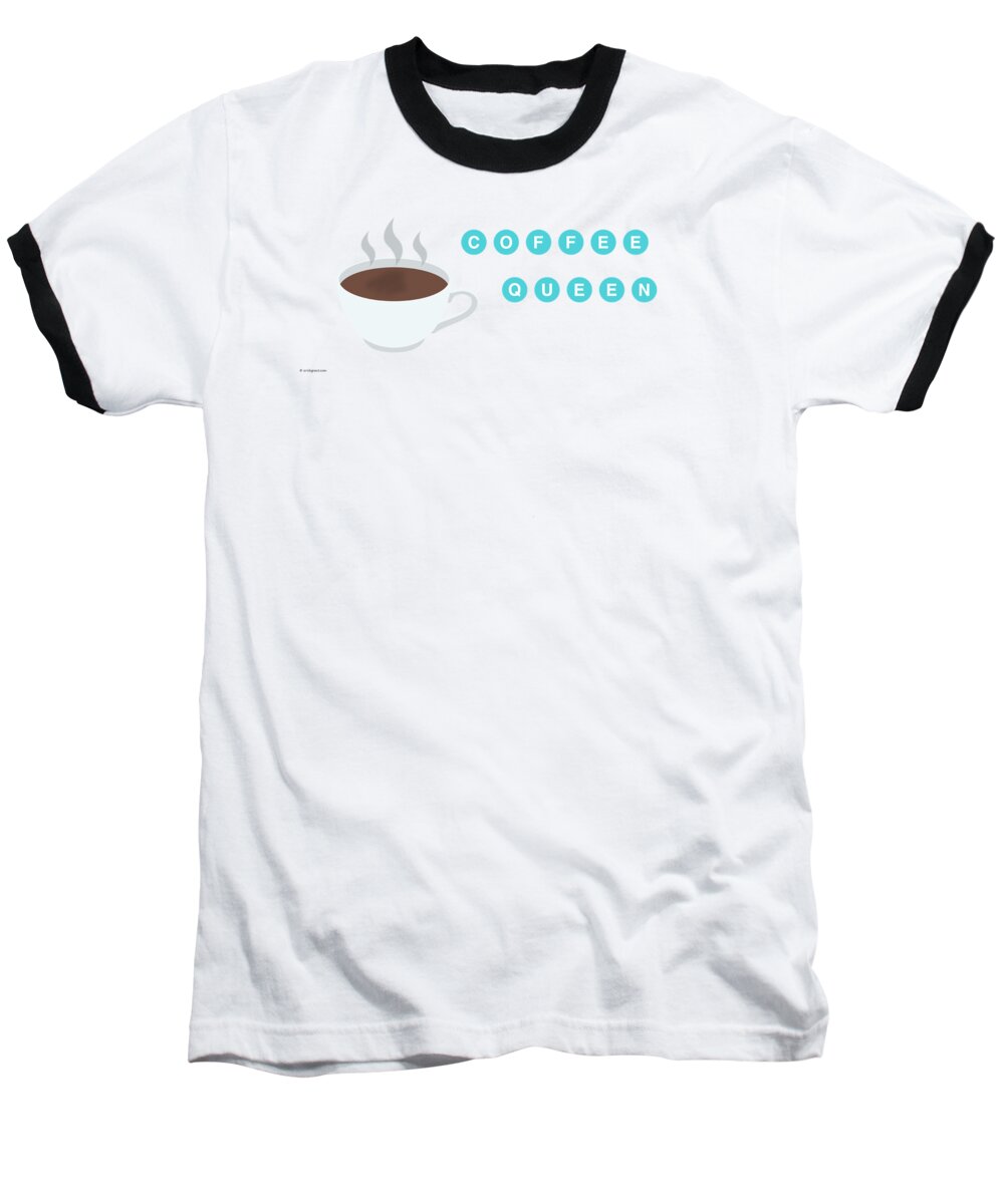 Coffee Baseball T-Shirt featuring the photograph Coffee Queen by Erich Grant