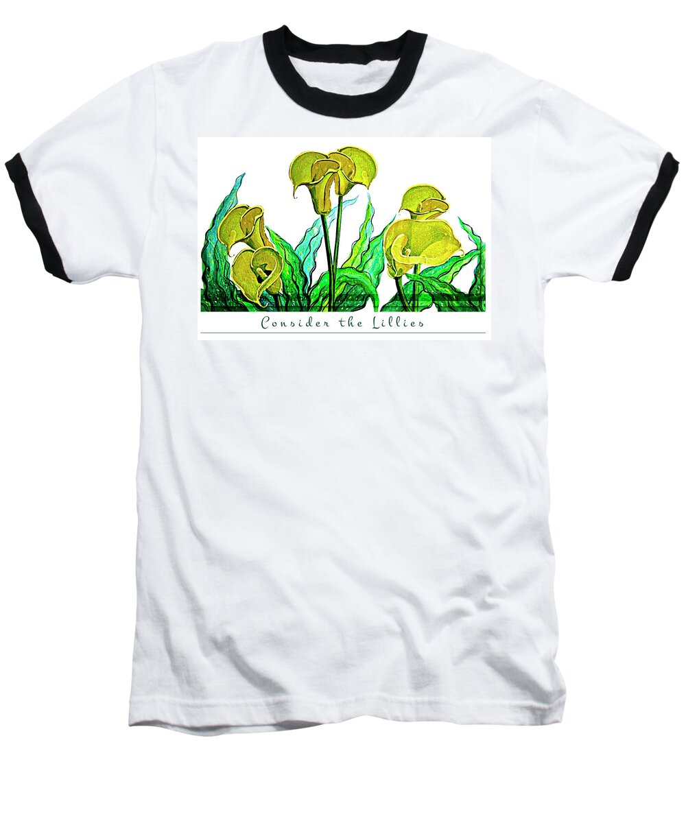 Oil Painting Baseball T-Shirt featuring the painting Consider the Lillies by Ian Anderson