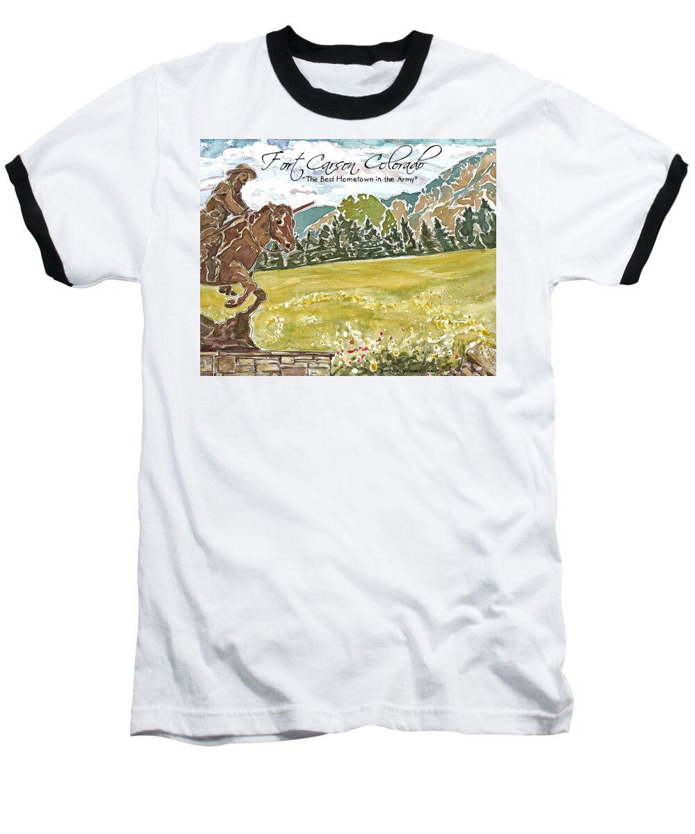 Fort Carson Baseball T-Shirt featuring the painting Best Hometown in the Army by Julie Davis