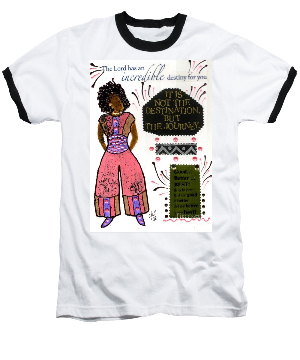 Gretting Cards Baseball T-Shirt featuring the mixed media Good Better Best by Angela L Walker