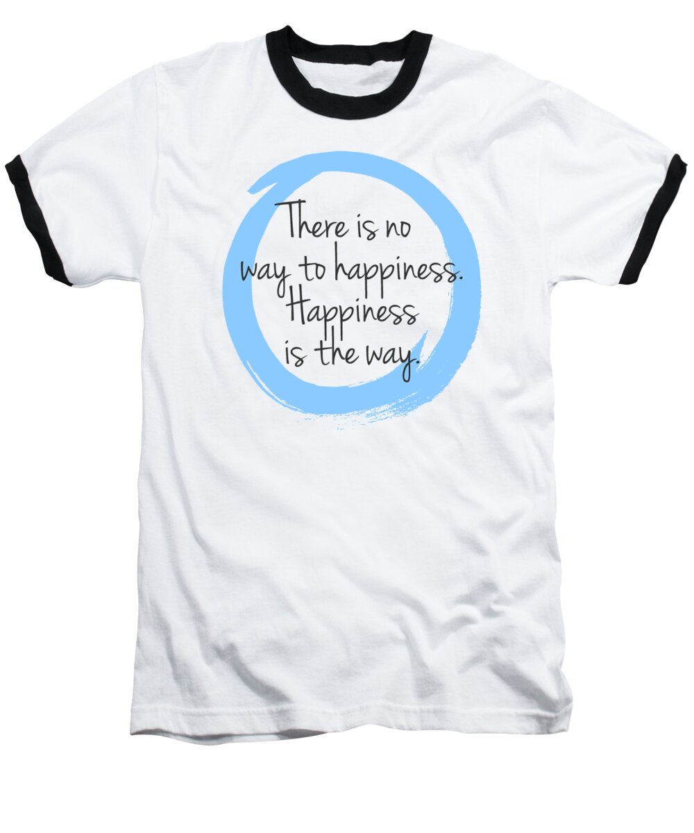 Thich Nhat Hanh Baseball T-Shirt featuring the digital art Happiness by Julie Niemela