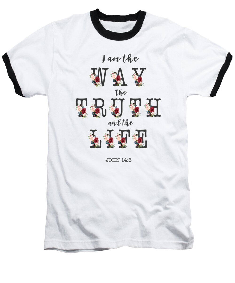 I Am The Way Jesus Baseball T-Shirt featuring the painting I am the way the truth and the life Typography by Georgeta Blanaru