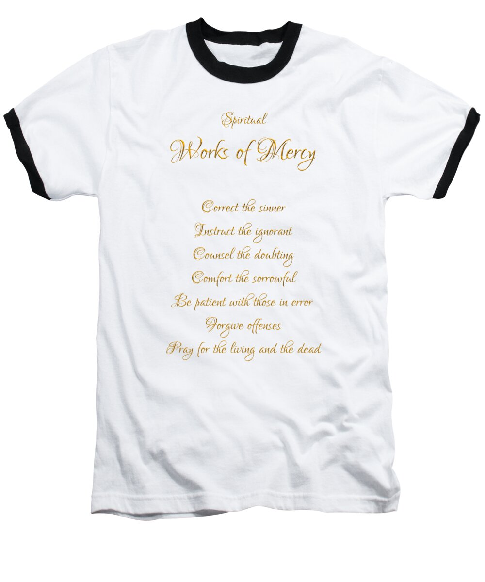 Spiritual Works Of Mercy Baseball T-Shirt featuring the digital art Spiritual Works Of Mercy White Background by Rose Santuci-Sofranko