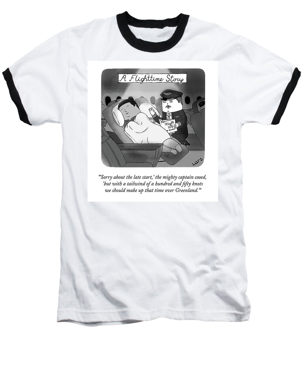 sorry About The Late Start Baseball T-Shirt featuring the drawing A Flighttime Story by Lars Kenseth