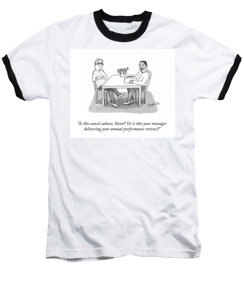 Is This Cancel Culture Baseball T-Shirt featuring the drawing Cancel Culture by Maddie Dai