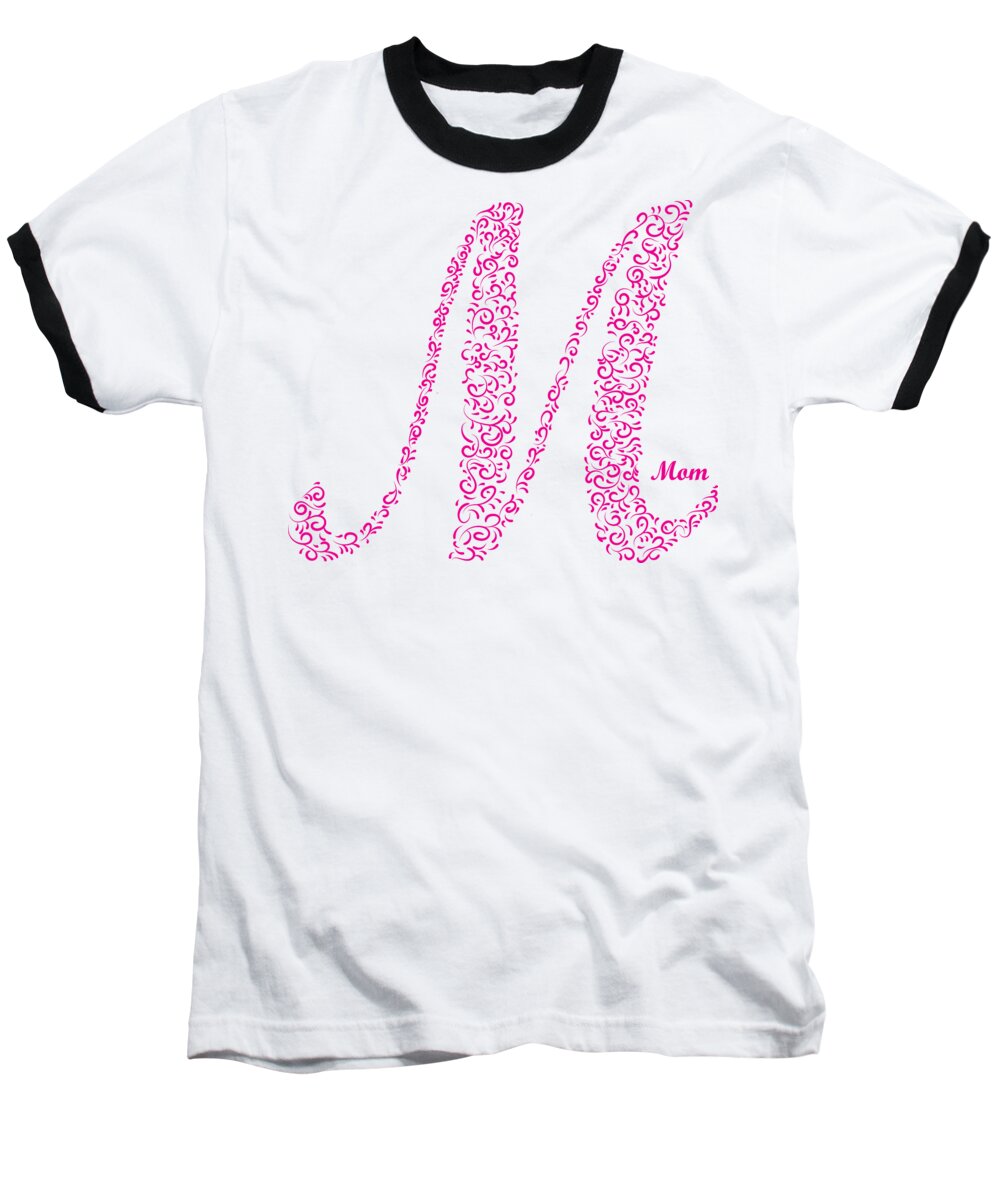Mothers Baseball T-Shirt featuring the photograph Mom Floral Pink White by Len Tauro