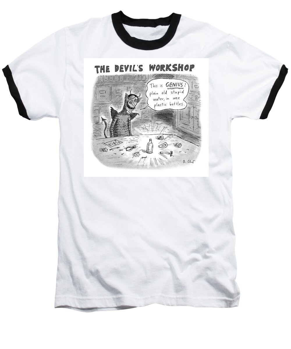  The Devil's Workshop Devil Baseball T-Shirt featuring the drawing The Devils Workshop by Roz Chast