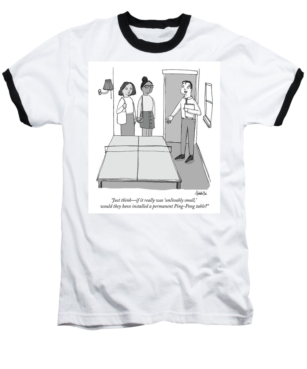 just Thinkif It Really Was unlivably Small' Baseball T-Shirt featuring the drawing Unlivably Small by Maddie Dai