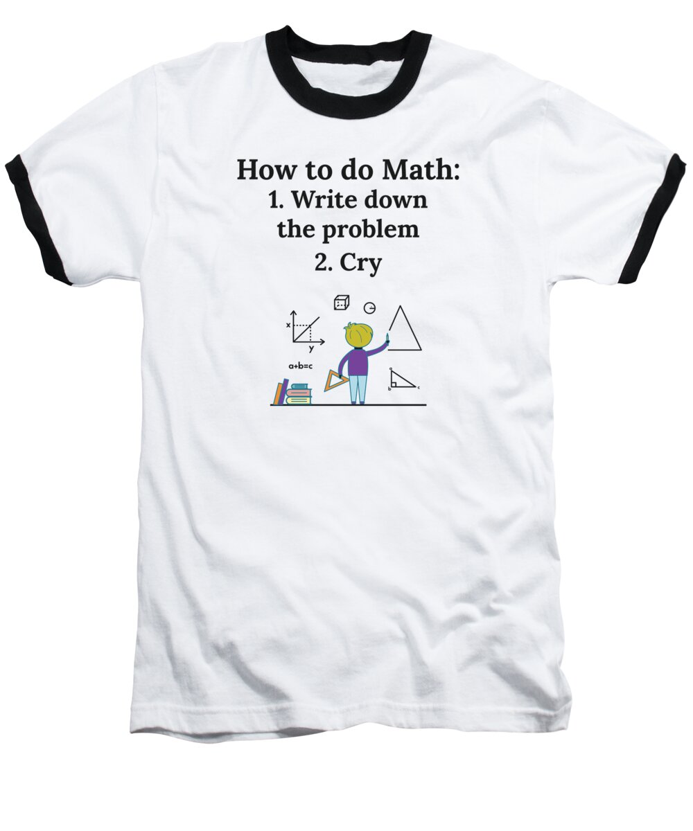 Funny Algebra Math Teacher How To Math Ringer T-Shirt by James C ...