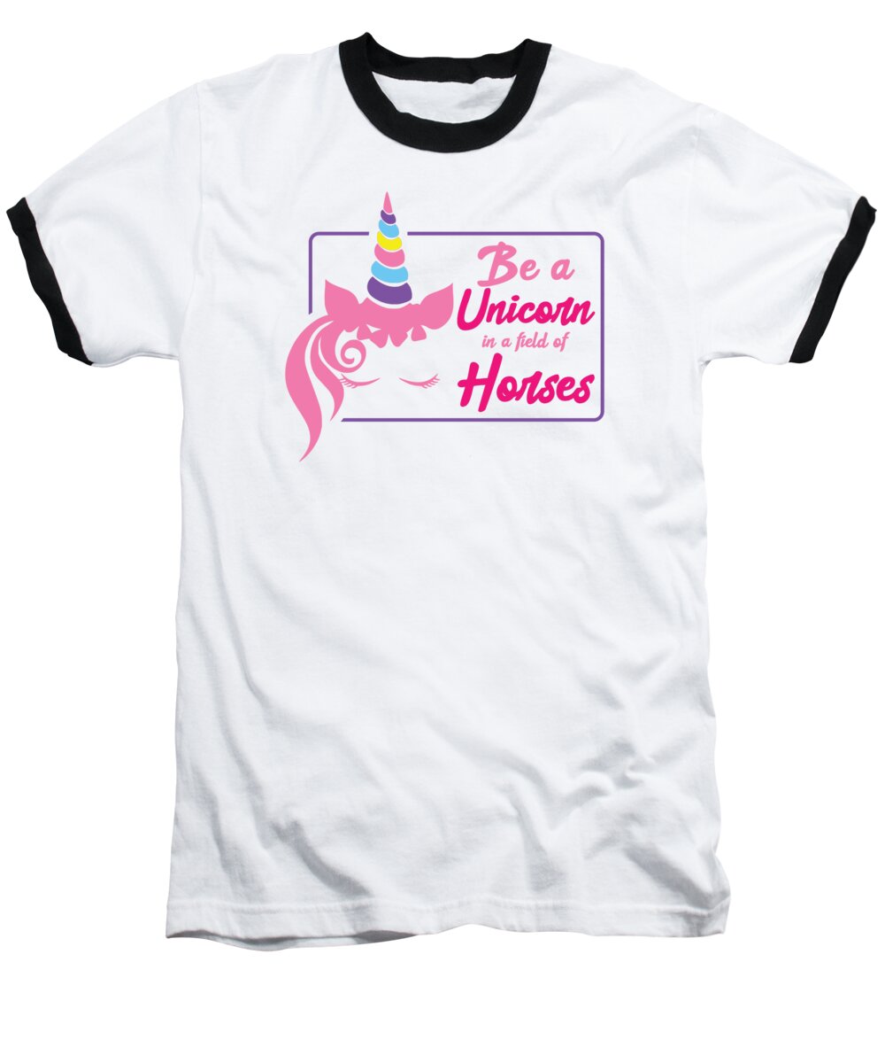 Horse Baseball T-Shirt featuring the digital art Be A Unicorn In A Field Of Horses #4 by Toms Tee Store