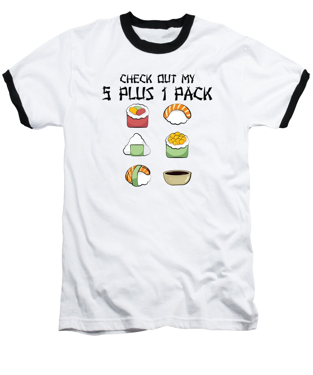 Sushi Six Pack Baseball T-Shirt featuring the digital art Check Out My Six Pack 51 Pack Sushi #4 by Toms Tee Store